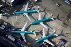 波音：737MAX获意向订单 但目前737MAX复飞时间尚不