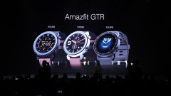 华米推出Amazfit GTR系列手表：能日常使用24天 支持