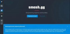 强化电竞方面业务 微软收购电竞平台 Smash.gg